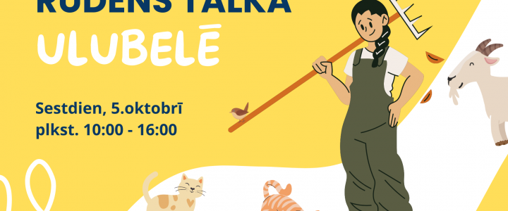 5. oktobrī pulksten 10:00-16:00 ikviens tiek ļoti gaidīts Ulubelē uz Rudens Talku! 5. oktobrī pulksten 10:00-16:00 ikviens tiek ļoti gaidīts Ulubelē uz Rudens Talku!